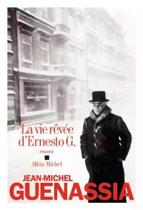 Couverture du produit · La vie rêvée d'Ernesto G.