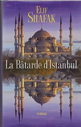 Couverture du produit · la batarde d'istanbul