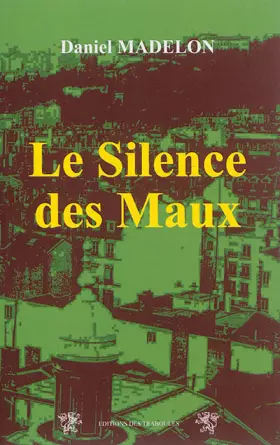Couverture du produit · Le silence des maux
