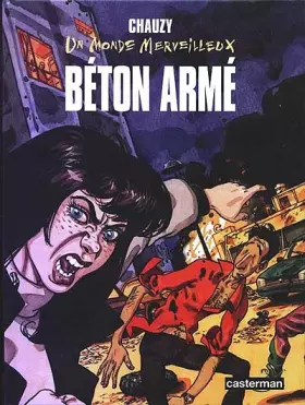 Couverture du produit · Un monde merveilleux : Béton armé