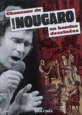 Couverture du produit · Chansons de Claude Nougaro en bandes dessinées