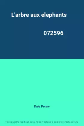 Couverture du produit · L'arbre aux elephants                                                                         072596