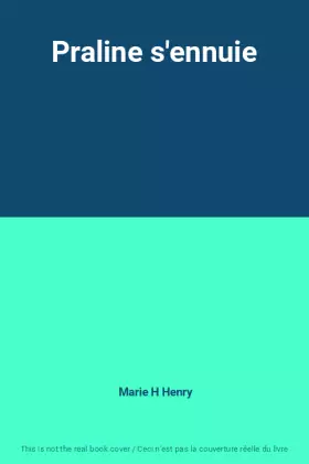 Couverture du produit · Praline s'ennuie