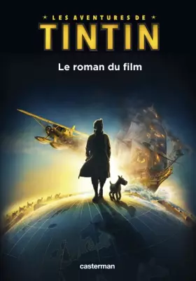 Couverture du produit · Les Aventures de Tintin : Le roman du film