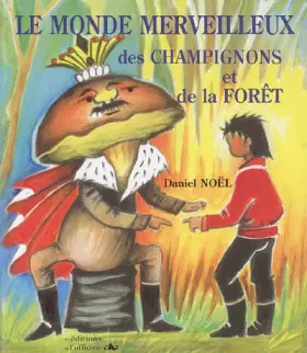 Couverture du produit · Le monde merveilleux des champignons et de la forêt