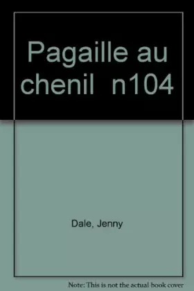 Couverture du produit · Pagaille au chenil
