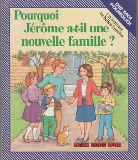 Couverture du produit · Pourquoi Jerôme a-t-il une nouvelle famille ?