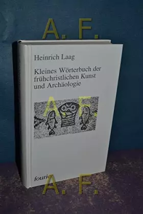Couverture du produit · Kleines Wörterbuch der frühchristlichen Kunst und Archäologie