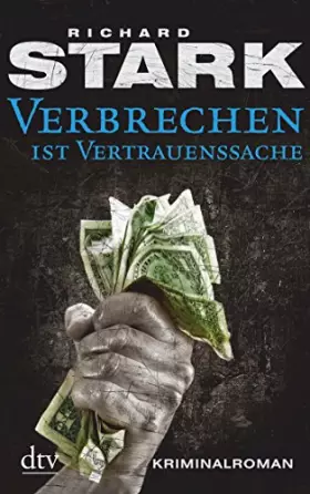Couverture du produit · Verbrechen ist Vertrauenssache: Kriminalroman (Parker, Band 8)