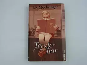 Couverture du produit · Tender Bar : Roman.