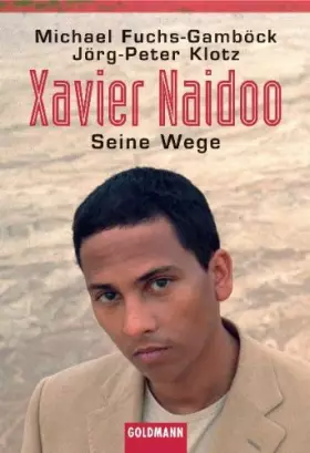 Couverture du produit · Xavier Naidoo: Seine Wege