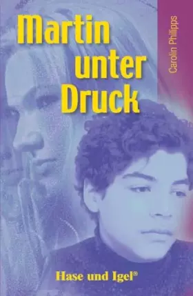 Couverture du produit · Martin unter Druck: Schulausgabe