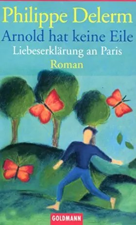 Couverture du produit · Arnold hat keine Eile. Liebeserklärung an Paris