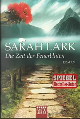 Couverture du produit · Die Zeit der Feuerblüten: Roman (Die Feuerblüten-Trilogie, Band 1)