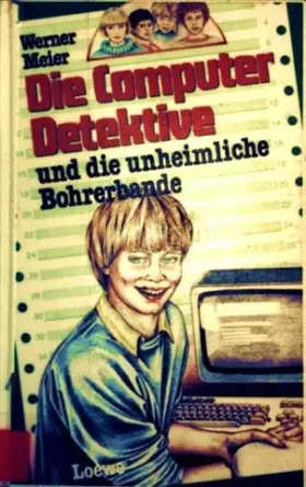 Couverture du produit · Die Computerdetektive und die unheimliche Bohrerbande