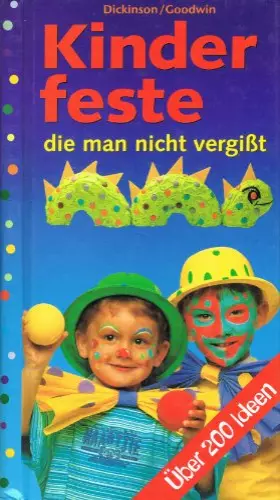 Couverture du produit · Kinderfeste, die man nicht vergißt: Über 200 Ideen.