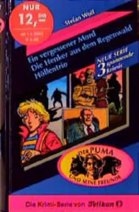 Couverture du produit · Der Puma und seine Freunde, Dreifachband, Ein vergessener Mord Der Henker aus dem Regenwald Höllentrio