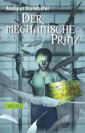 Couverture du produit · Der mechanische Prinz: Auf der Kinder- und Jugendbuchliste SR, WDR, Radio Bremen, Frühjahr 2003