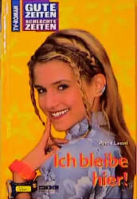 Couverture du produit · Gute Zeiten, schlechte Zeiten, Bd.22, Ich bleibe hier!