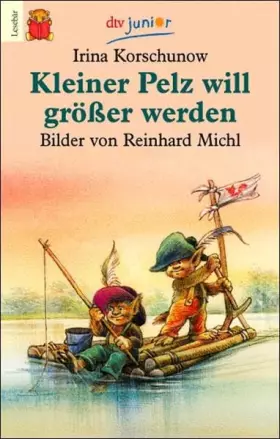 Couverture du produit · Kleiner Pelz will größer werden: (dtv Junior)