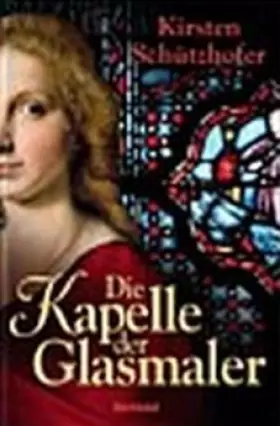 Couverture du produit · Die Kapelle der Glasmaler