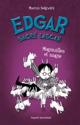 Couverture du produit · Edgar, sacré lascar, Tome 05: Magouilles et magie