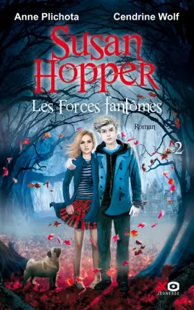 Couverture du produit · Susan Hopper - tome 2 Les Forces fantômes