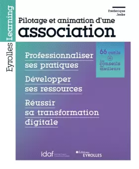 Couverture du produit · Pilotage et animation d'une association: Professionnaliser ses pratiques - Développer ses ressources - Réussir sa transformatio