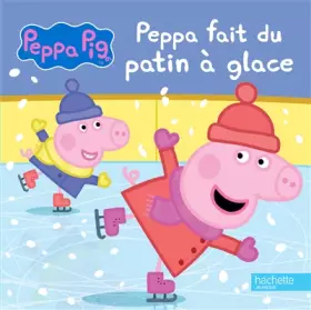 Couverture du produit · Peppa Pig - Peppa fait du patin à glace