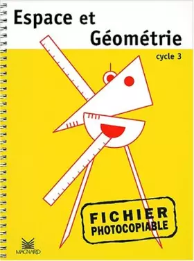 Couverture du produit · Espace et géométrie, cycle 3 : Fichier photocopiable