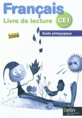 Couverture du produit · Français CE1 Livre de lecture : Guide pédagogique, programmes 2008
