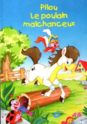 Couverture du produit · Pilou, le poulain malchanceux