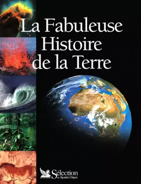 Couverture du produit · La fabuleuse histoire de la Terre