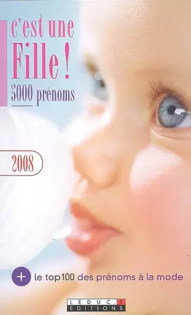 Couverture du produit · C'est une fille ! : 5000 prénoms