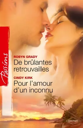Couverture du produit · De brûlantes retrouvailles  Pour l'amour d'un inconnu