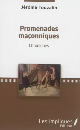 Couverture du produit · Promenades maçonniques: Chroniques
