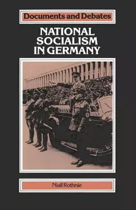 Couverture du produit · National Socialism in Germany (Documents and Debates Extended Series)