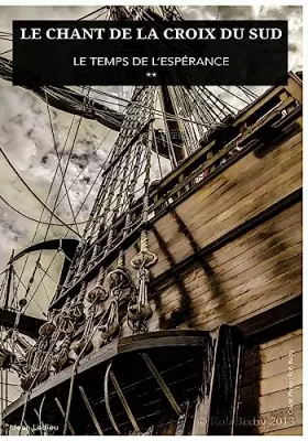 Couverture du produit · Le Chant de la Croix du Sud ** Le Temps de l Esperance (French Edition)