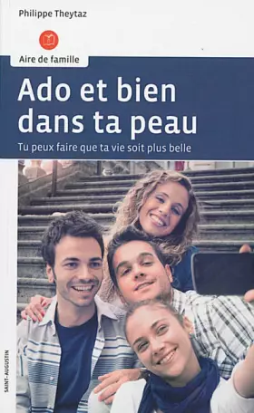 Couverture du produit · Ados et bien dans la peau : Tu peux faire que ta vie soit plus belle