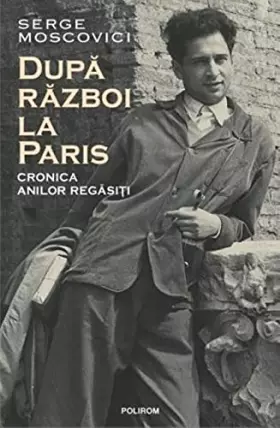 Couverture du produit · Dupa Razboi La Paris Cronica Anilor Regasiti