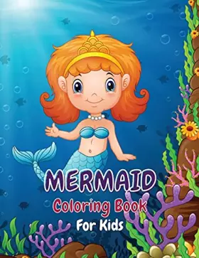 Couverture du produit · Mermaid Coloring Book: A Unique And Magnificent Coloring Book For Kids Ages 4-8/ A Kids Coloring Book with Adorable Design of T