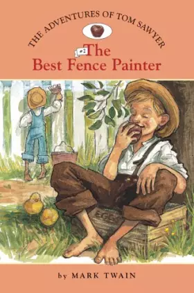 Couverture du produit · The Adventures of Tom Sawyer 2: The Best Fence Painter (Easy Reader Classics) (No. 2)