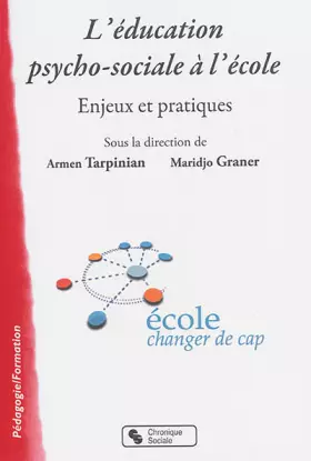 Couverture du produit · L'éducation psycho-sociale à l'école : Enjeux et pratiques