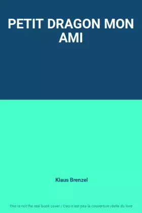 Couverture du produit · PETIT DRAGON MON AMI