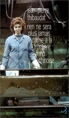 Couverture du produit · Rien ne sera plus jamais calme à la frontière finno-chinoise