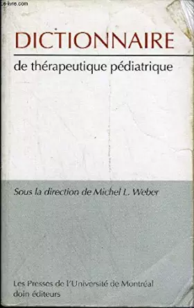 Couverture du produit · Dictionnaire de thérapeutique pédiatrique