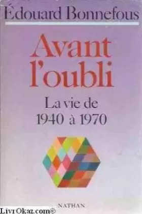 Couverture du produit · Avant l'oubli, la vie de 1940 à 1970 tome 2