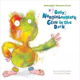 Couverture du produit · Only Nooglebooglers Glow in the Dark (Picture Storybooks)