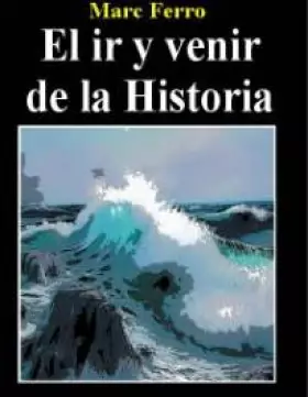 Couverture du produit · El ir y venir de la historia