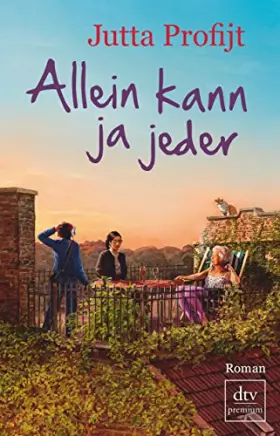 Couverture du produit · Allein kann ja jeder: Roman (Hausbesetzer-WG, Band 1)